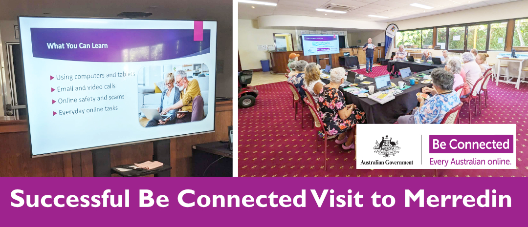 Successful Be Connected Visit to Merredin